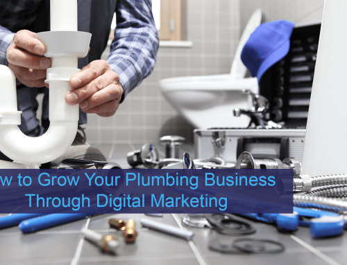 How to Grow Your Plumbing Business Through Digital Marketing